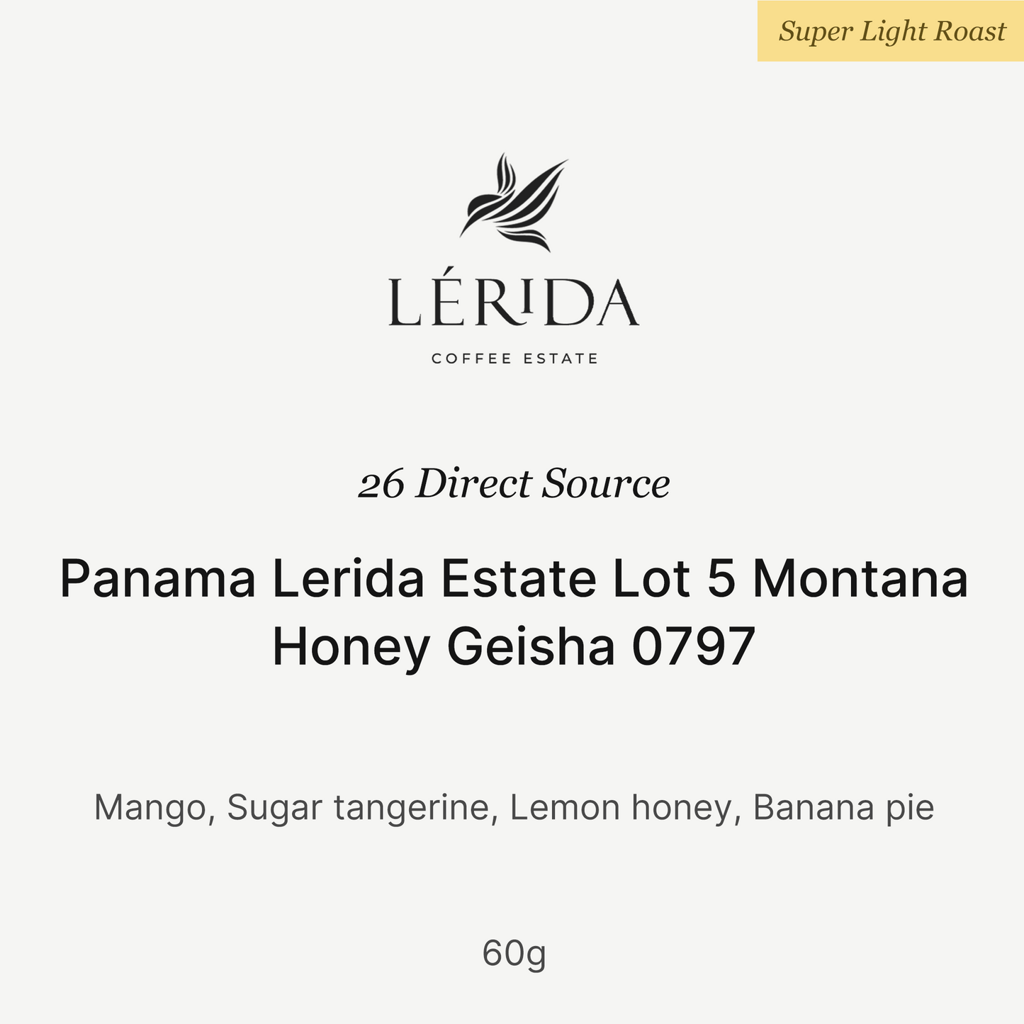 26 New Season - Panama Lerida Estate Lot 5 Montana Honey Geisha 0797 60g