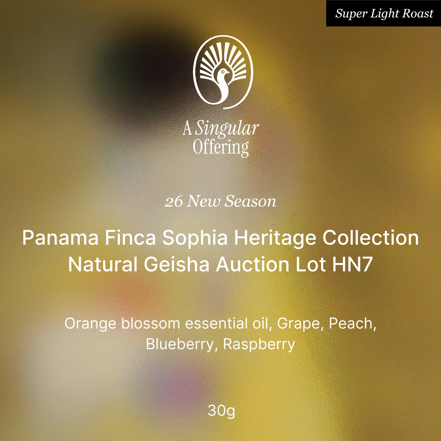 26 New Season - Panama Finca Sophia Heritage Collection Natural Geisha Auction Lot HN7 -30g