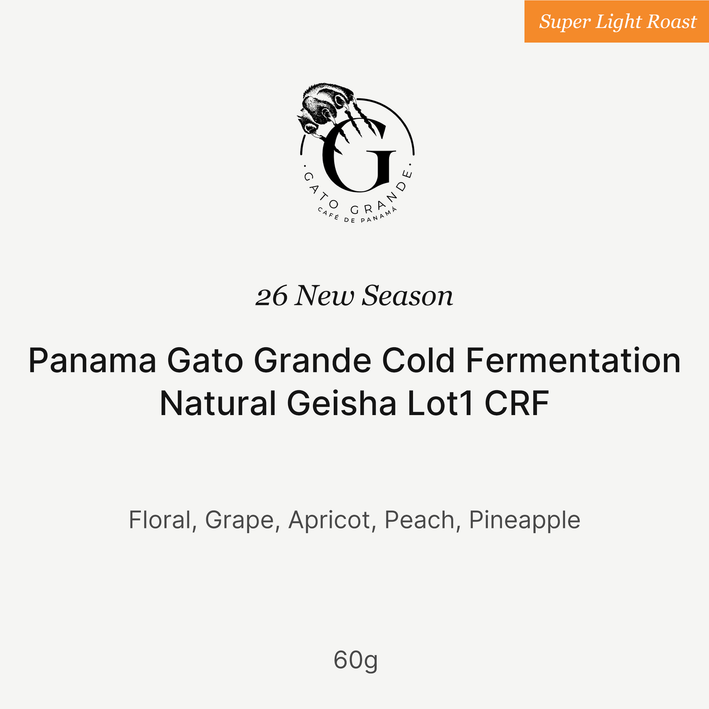 26 New Season - Panama Gato Grande Cold Fermentation Natural Geisha Lot1 CRF 60g