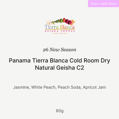 26 New Season - Panama Tierra Blanca Cold Room Dry Natural Geisha C2 60g