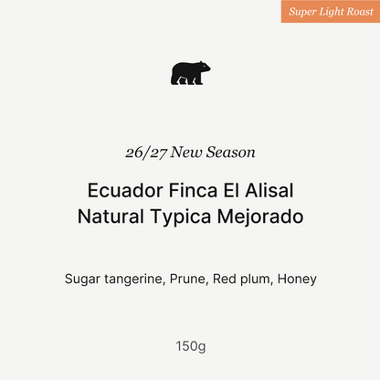 26/27 New Season - Ecuador Finca El Alisal  Natural Typica Mejorado - 150g