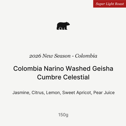 26 New Season - Colombia Narino Washed Geisha Cumbre Celestial 150g
