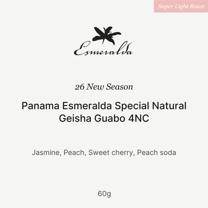 26 New Season - Panama Esmeralda Special Natural Geisha Guabo 4NC 60g