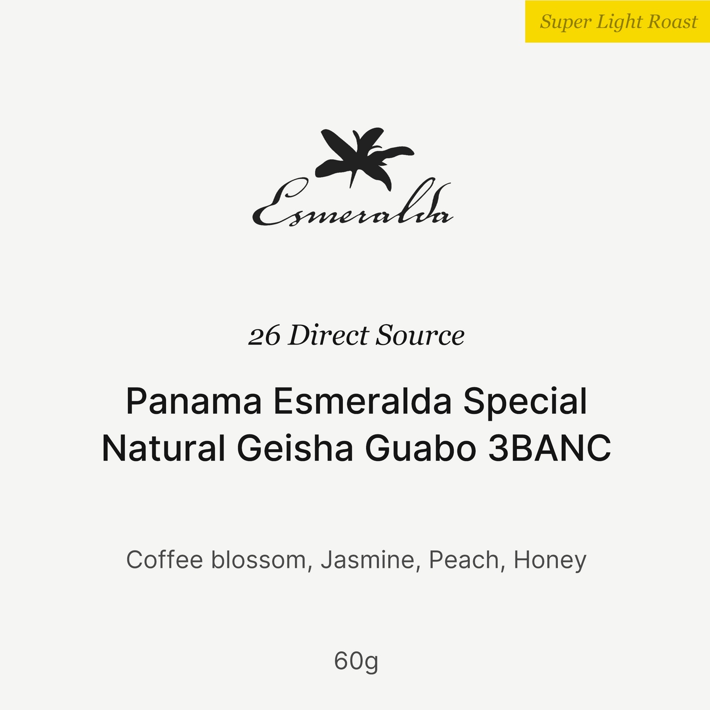 26 New Season - Panama Esmeralda Special Natural Geisha Guabo 3BANC 60g